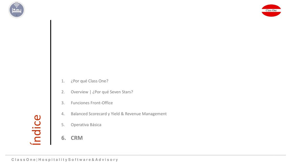 Índice CRM ¿Por qué Class One Overview | ¿Por qué Seven Stars