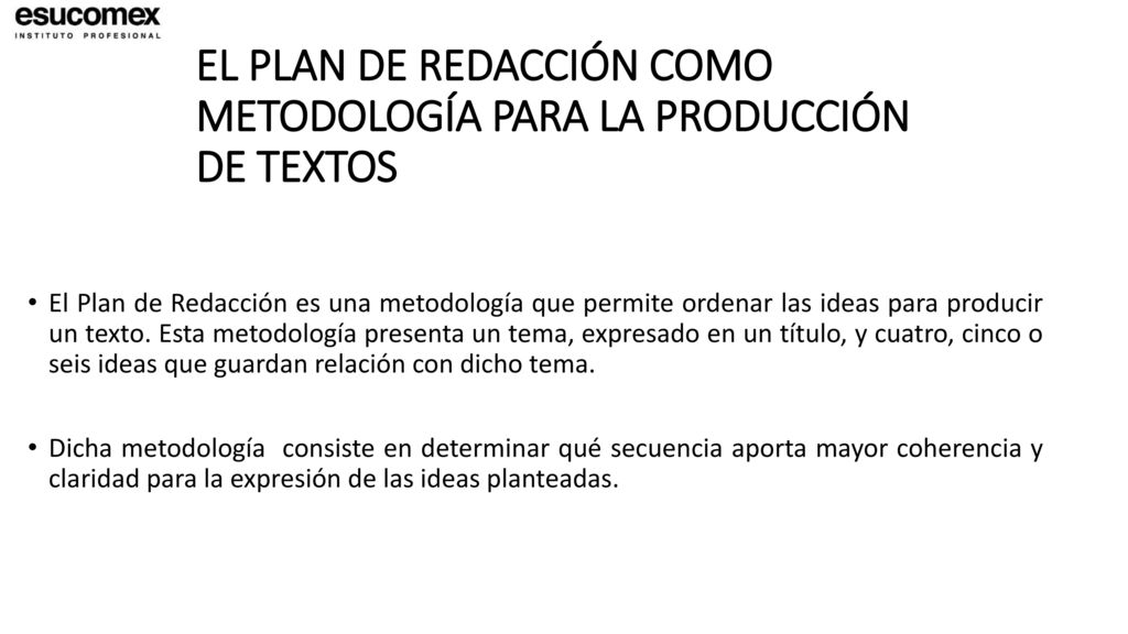 EL PLAN DE REDACCIÓN COMO METODOLOGÍA PARA LA PRODUCCIÓN DE TEXTOS