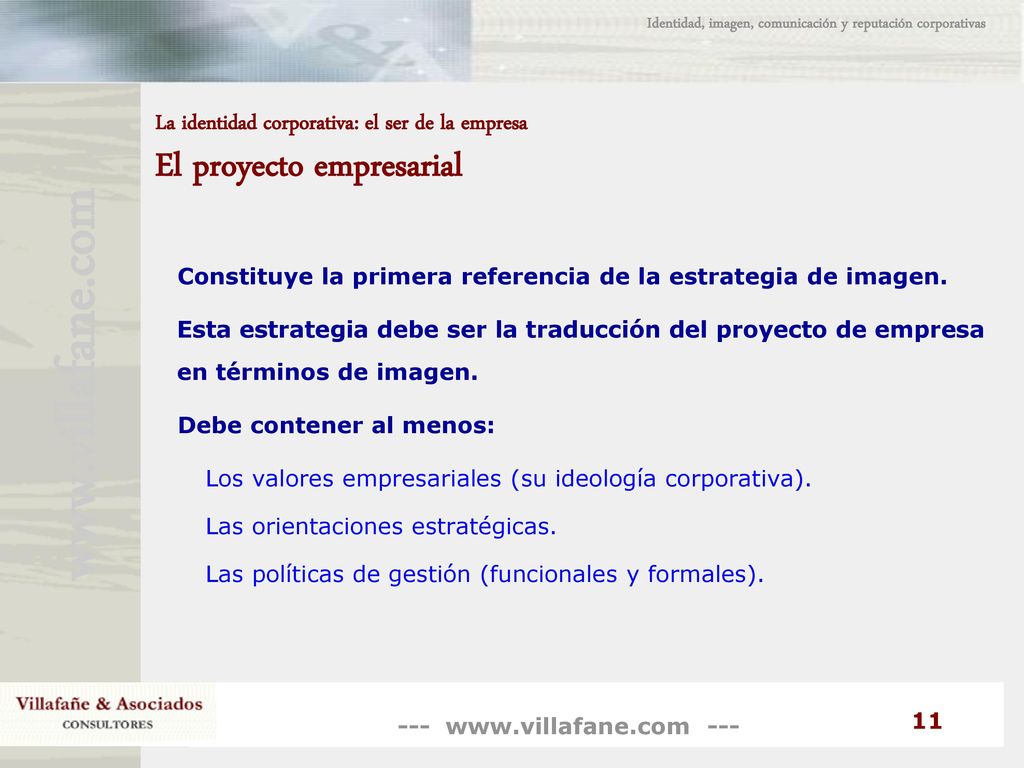 La identidad corporativa: el ser de la empresa El proyecto empresarial