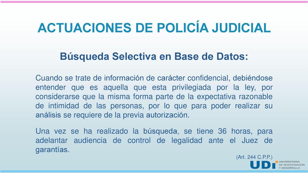 ACTUACIONES DE POLICÍA JUDICIAL Búsqueda Selectiva en Base de Datos: