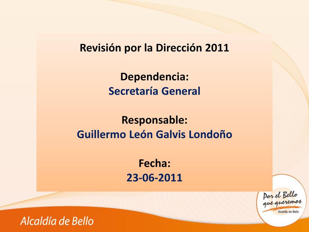 Revisión por la Dirección 2011 Guillermo León Galvis Londoño