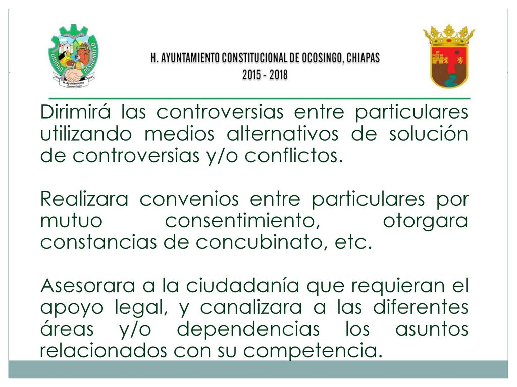 Dirimirá las controversias entre particulares utilizando medios alternativos de solución de controversias y/o conflictos.