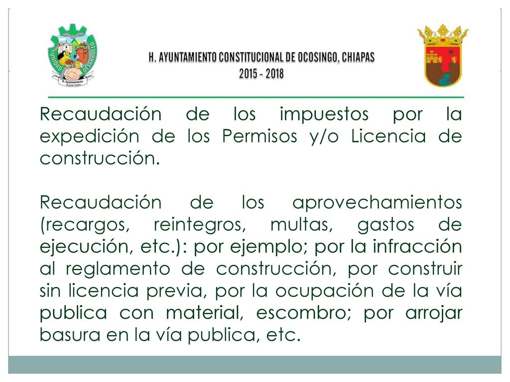 Recaudación de los impuestos por la expedición de los Permisos y/o Licencia de construcción.