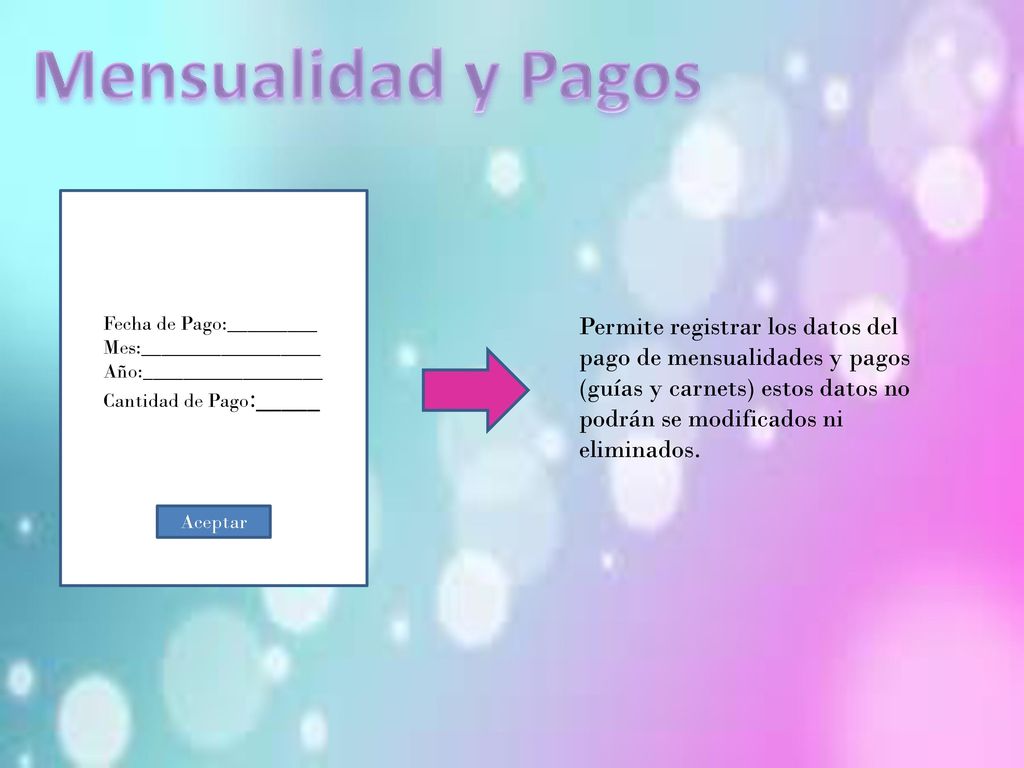 Mensualidad y Pagos Fecha de Pago:_________. Mes:__________________. Año:__________________. Cantidad de Pago:_____.
