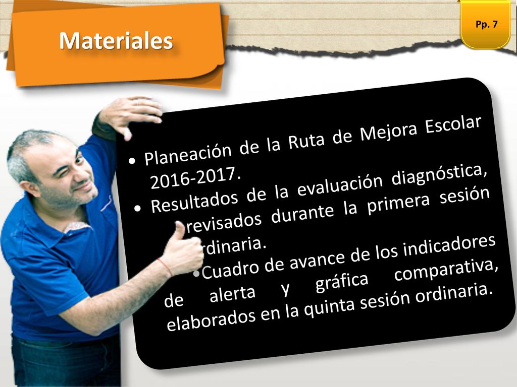 Materiales • Planeación de la Ruta de Mejora Escolar