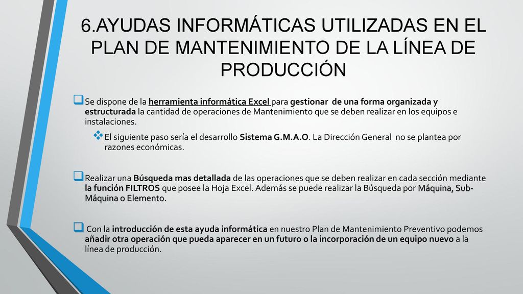 6.AYUDAS INFORMÁTICAS UTILIZADAS EN EL PLAN DE MANTENIMIENTO DE LA LÍNEA DE PRODUCCIÓN
