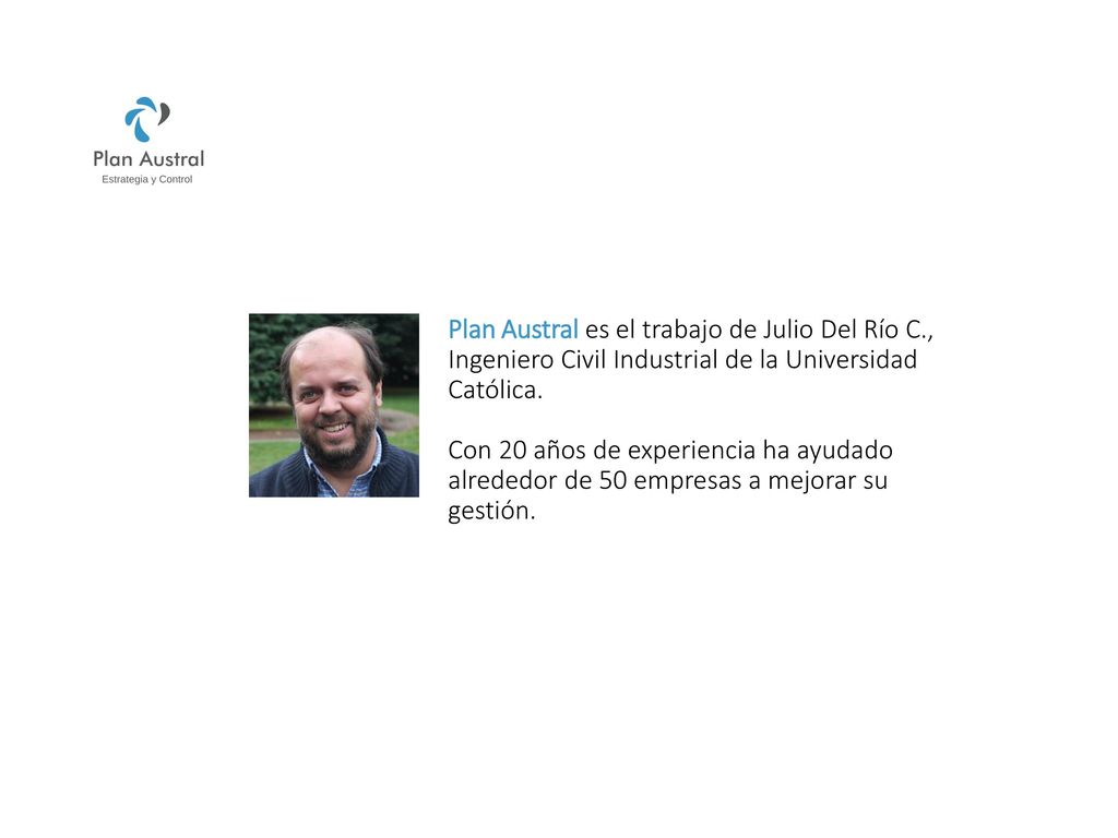 Plan Austral es el trabajo de Julio Del Río C