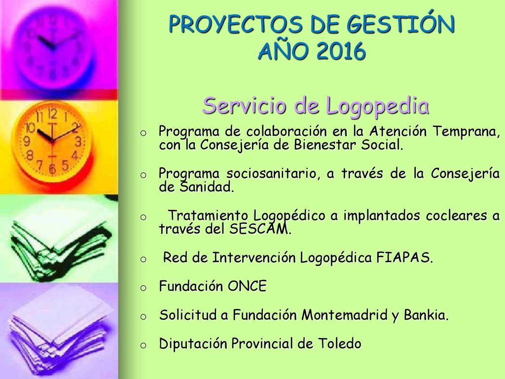 PROYECTOS DE GESTIÓN AÑO 2016 Servicio de Logopedia