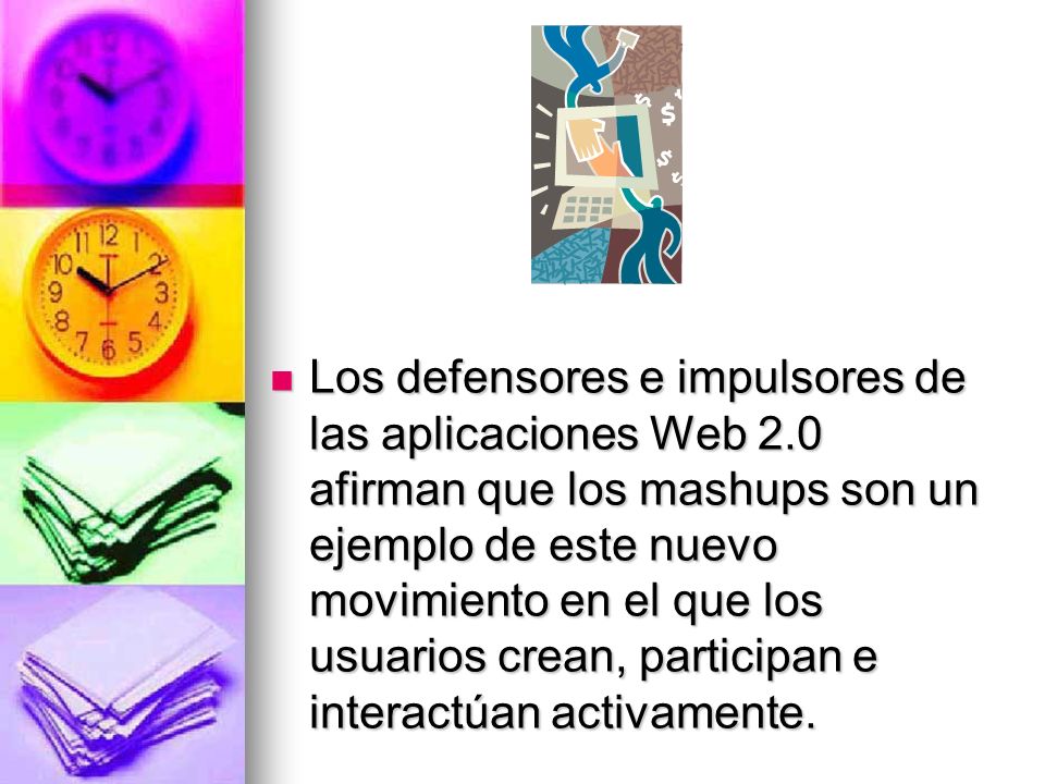 Los defensores e impulsores de las aplicaciones Web 2