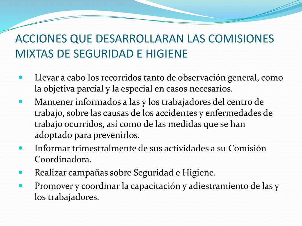 ACCIONES QUE DESARROLLARAN LAS COMISIONES MIXTAS DE SEGURIDAD E HIGIENE