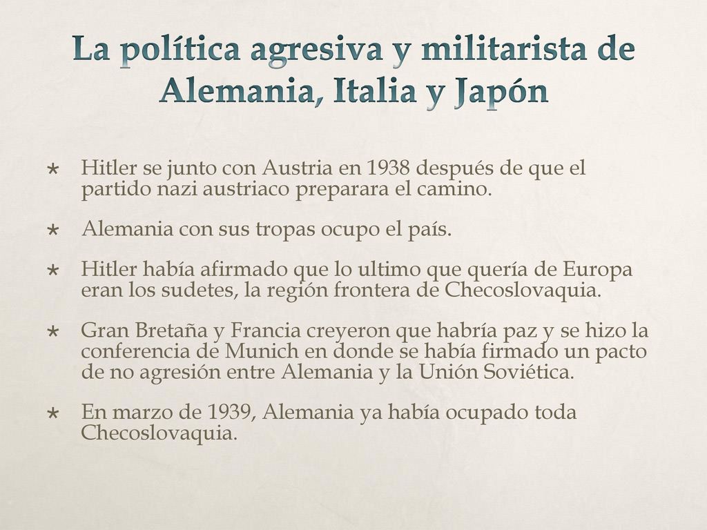 La política agresiva y militarista de Alemania, Italia y Japón