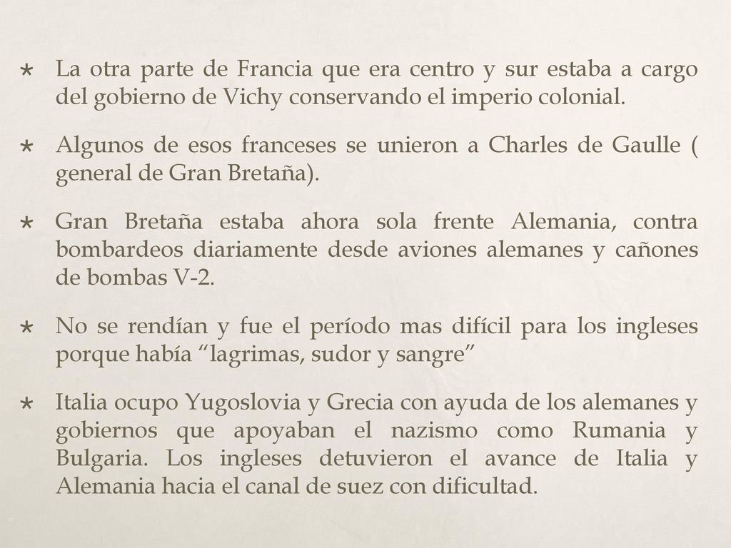 La otra parte de Francia que era centro y sur estaba a cargo del gobierno de Vichy conservando el imperio colonial.