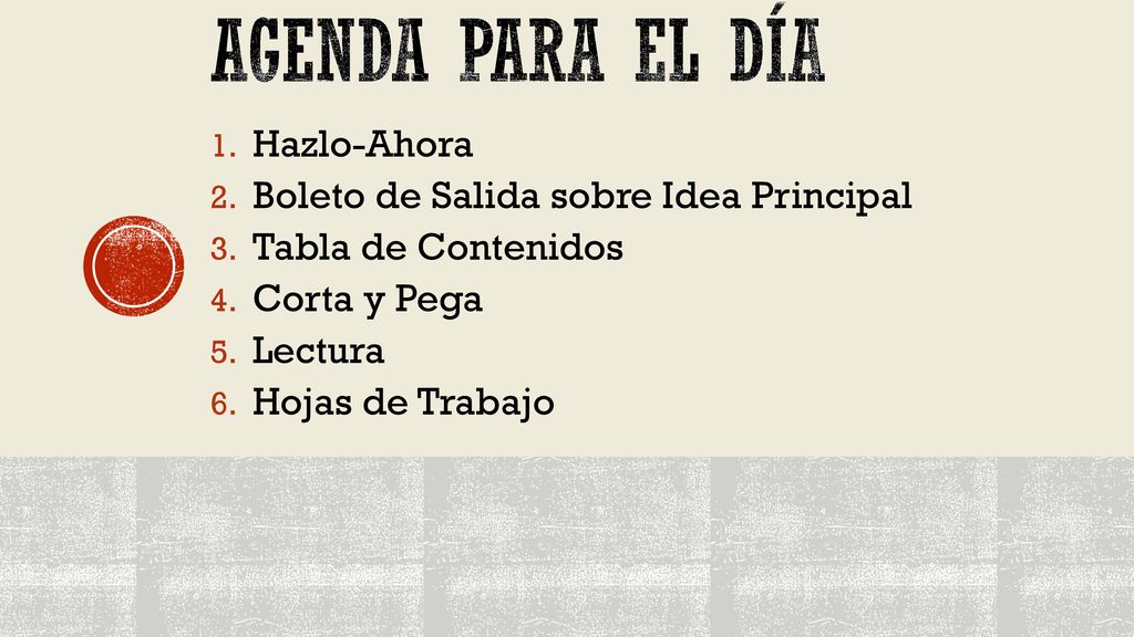 Agenda Para el día Hazlo-Ahora Boleto de Salida sobre Idea Principal