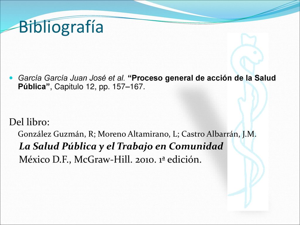 Bibliografía Del libro: La Salud Pública y el Trabajo en Comunidad