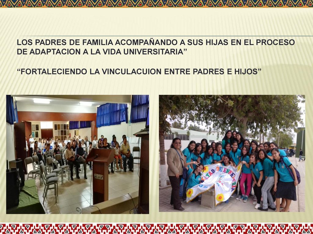 LOS PADRES DE FAMILIA ACOMPAÑANDO A SUS HIJAS EN EL PROCESO DE ADAPTACION A LA VIDA UNIVERSITARIA