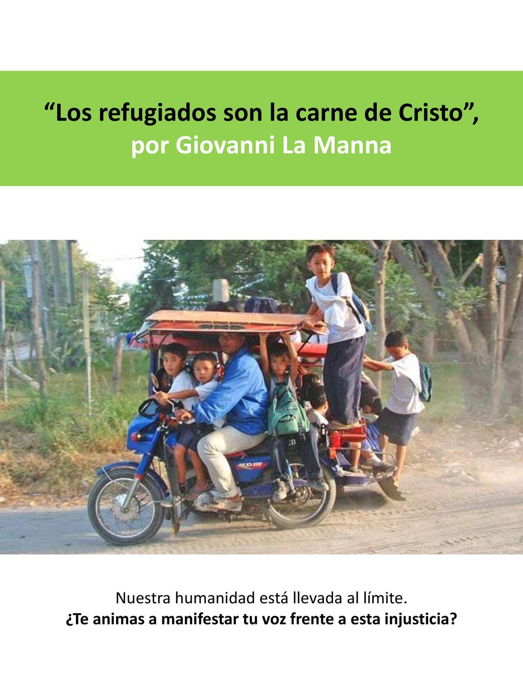 Los refugiados son la carne de Cristo , por Giovanni La Manna