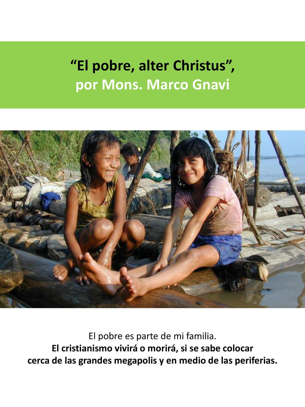 El pobre, alter Christus , por Mons. Marco Gnavi