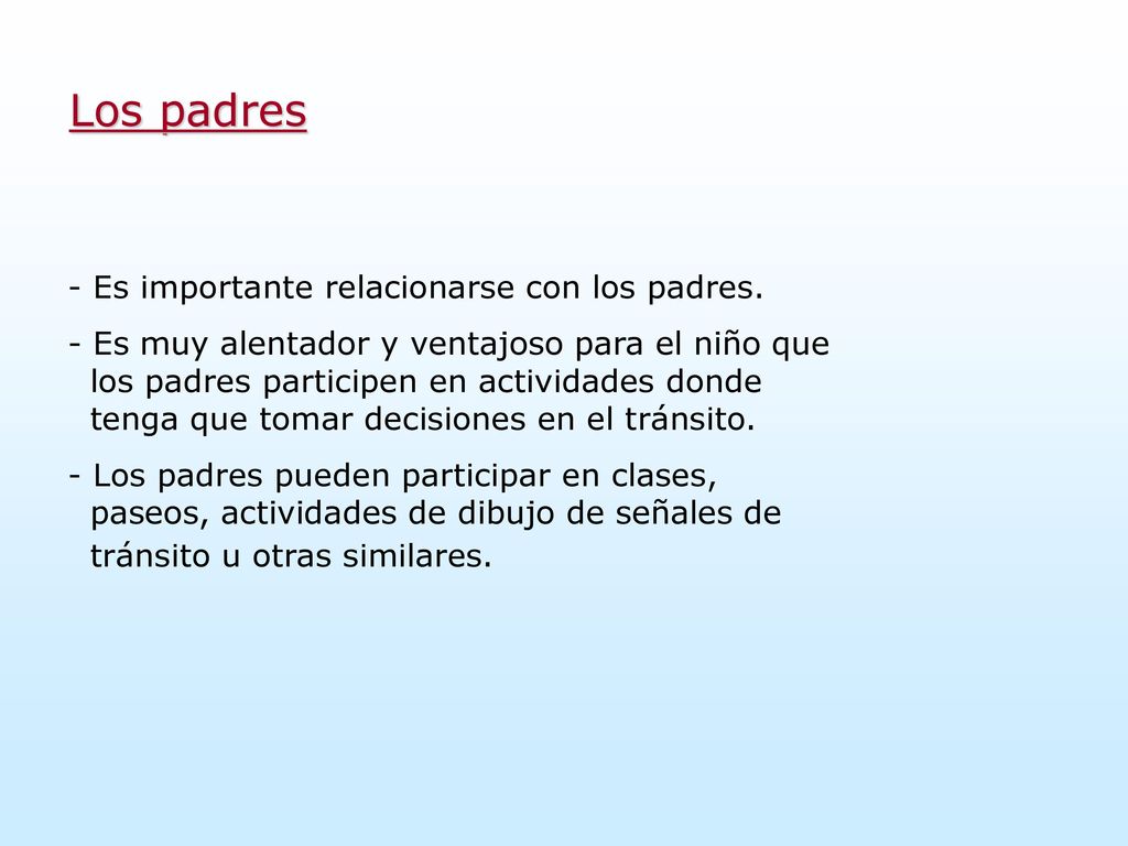 Los padres - Es importante relacionarse con los padres.
