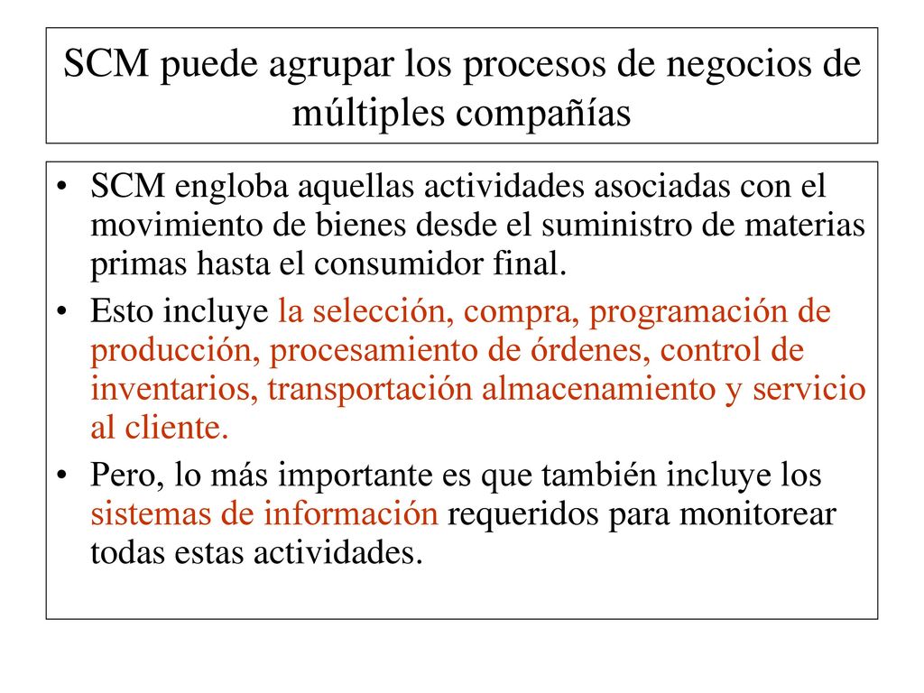 SCM puede agrupar los procesos de negocios de múltiples compañías