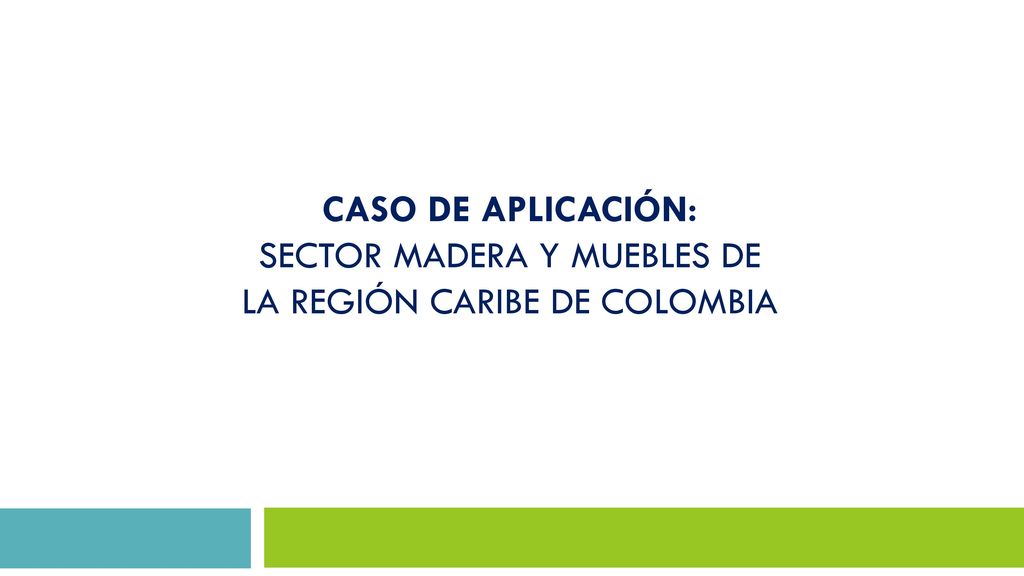 SECTOR MADERA Y MUEBLES DE LA REGIÓN CARIBE DE COLOMBIA