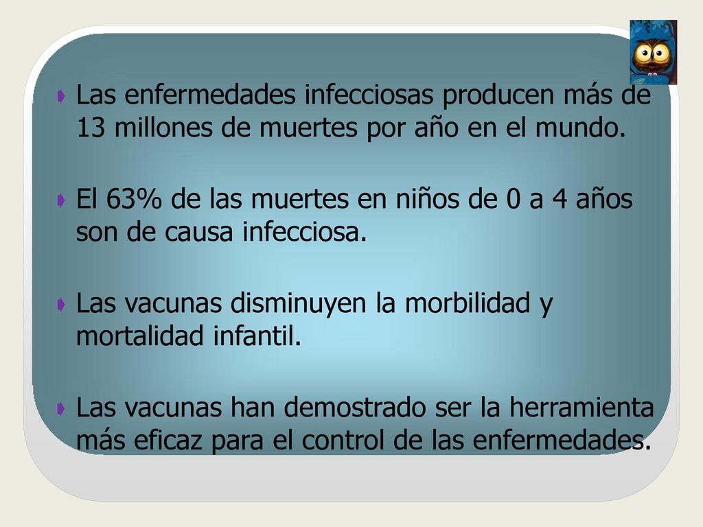 Las enfermedades infecciosas producen más de 13 millones de muertes por año en el mundo.