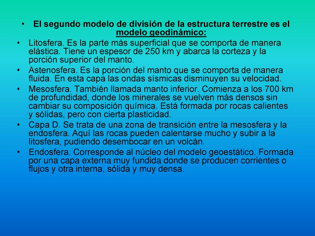 El segundo modelo de división de la estructura terrestre es el modelo geodinámico: