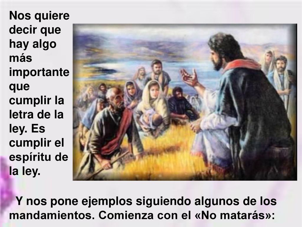 Nos quiere decir que hay algo más importante que cumplir la letra de la ley. Es cumplir el espíritu de la ley.