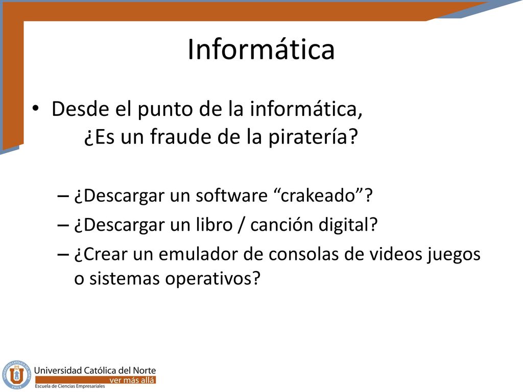 Informática Desde el punto de la informática, ¿Es un fraude de la piratería ¿Descargar un software crakeado