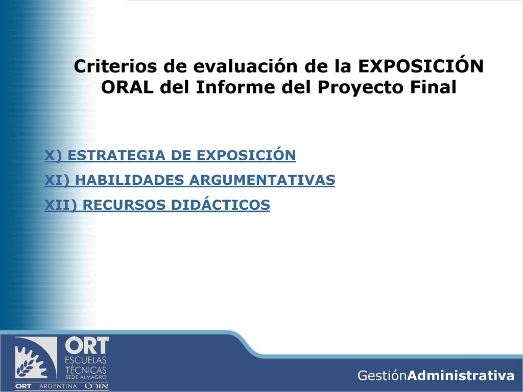 Criterios de evaluación de la EXPOSICIÓN ORAL del Informe del Proyecto Final