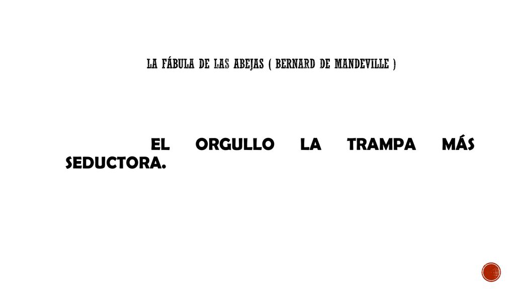 la fábula de las abejas ( Bernard de Mandeville )