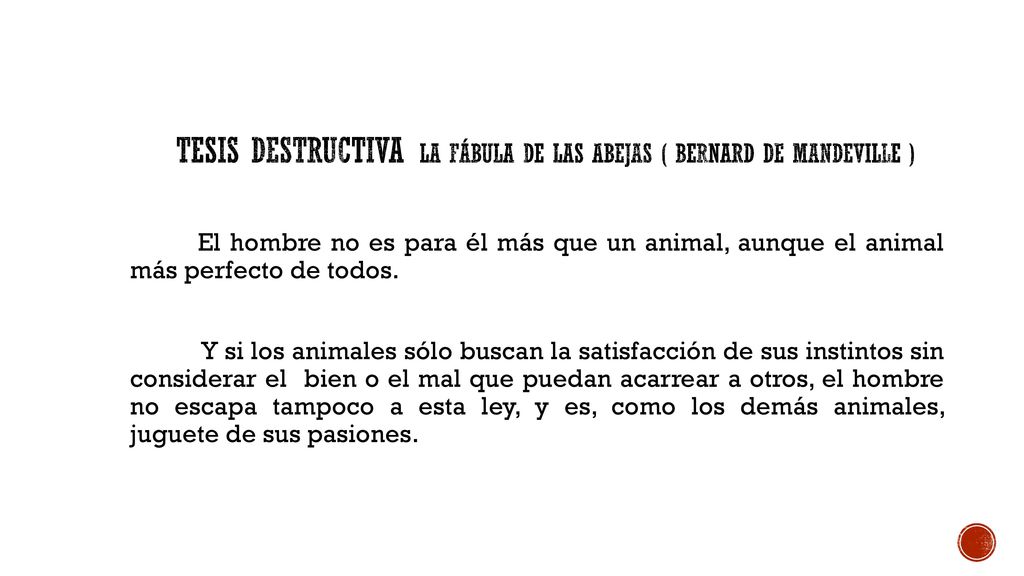 tesis destructiva la fábula de las abejas ( Bernard de Mandeville )