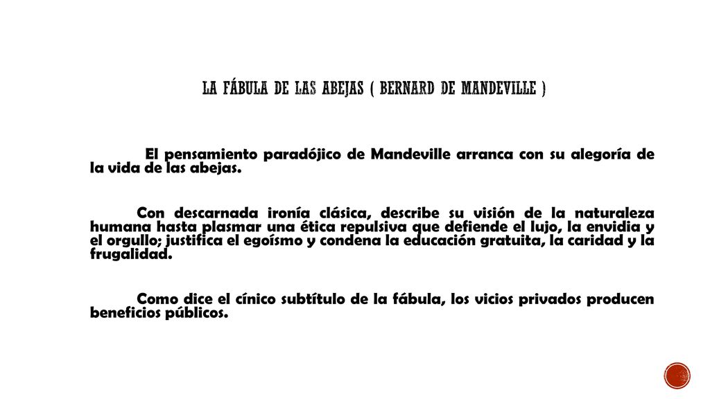 la fábula de las abejas ( Bernard de Mandeville )
