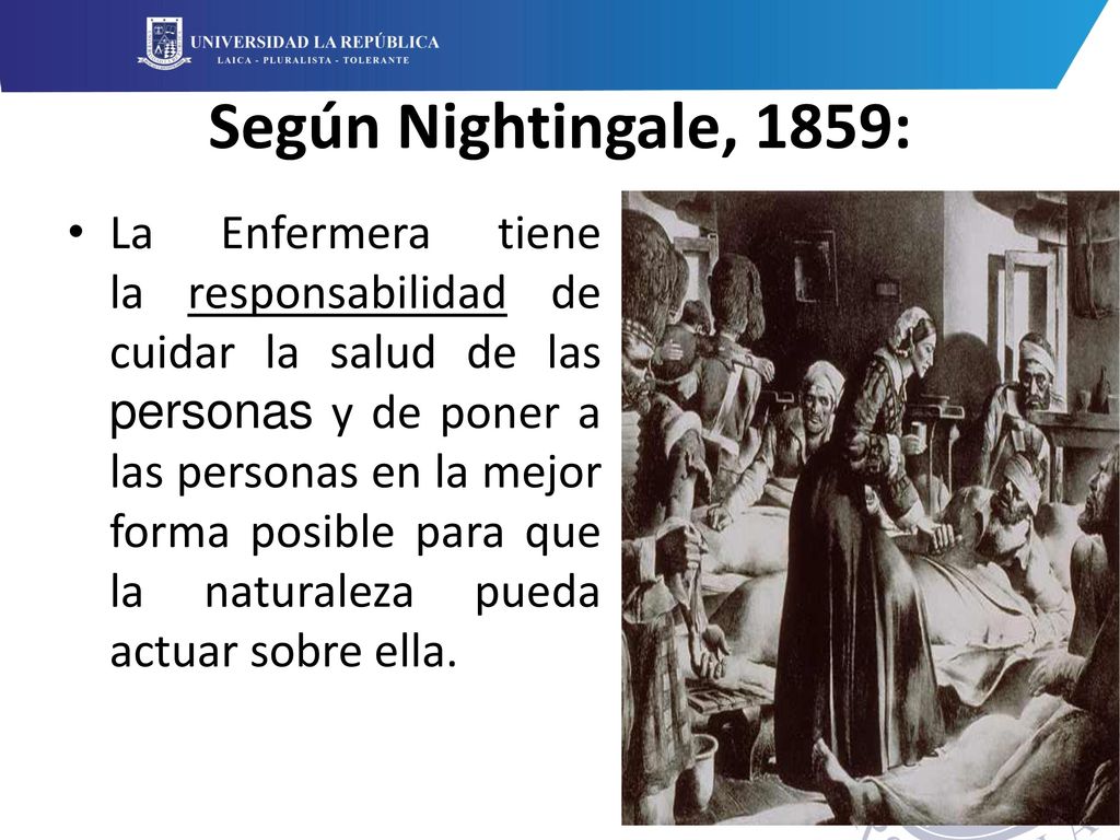 Según Nightingale, 1859: