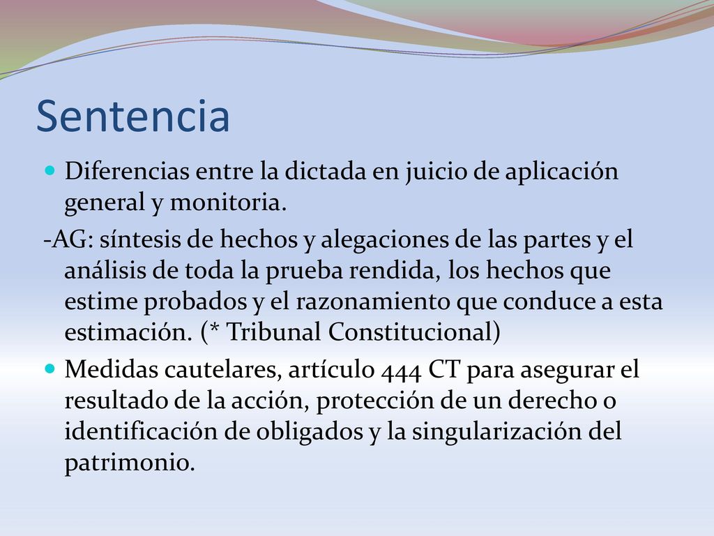 Sentencia Diferencias entre la dictada en juicio de aplicación general y monitoria.
