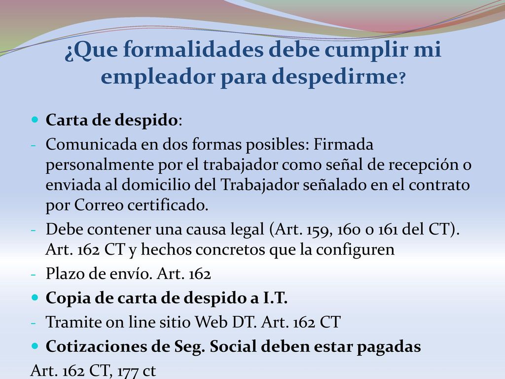 ¿Que formalidades debe cumplir mi empleador para despedirme