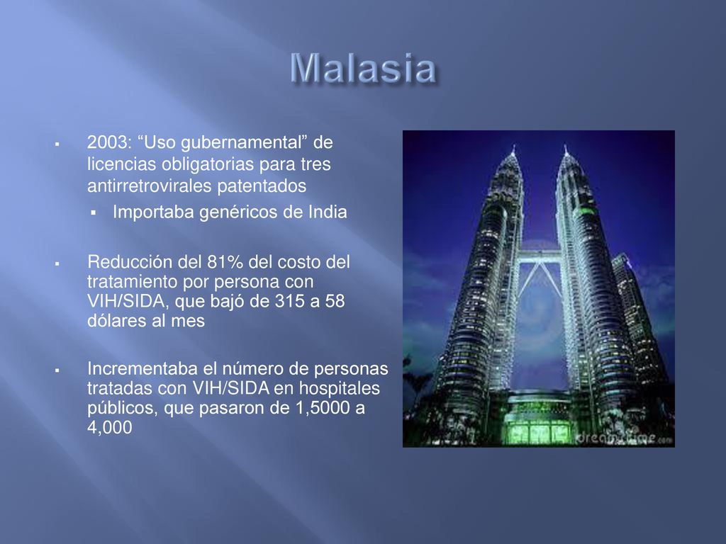 Malasia 2003: Uso gubernamental de licencias obligatorias para tres antirretrovirales patentados.