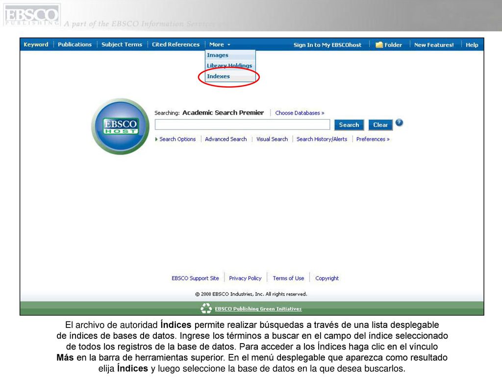 El archivo de autoridad Índices permite realizar búsquedas a través de una lista desplegable de índices de bases de datos.