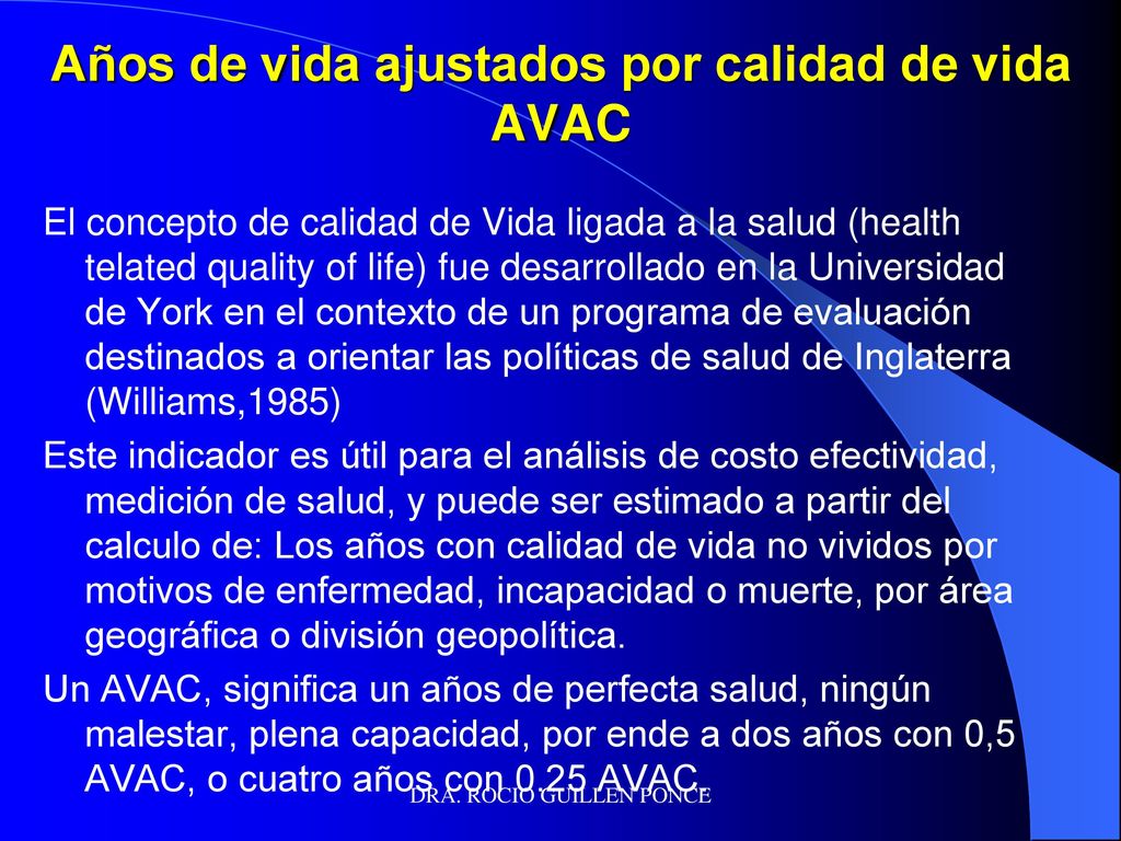 Años de vida ajustados por calidad de vida AVAC