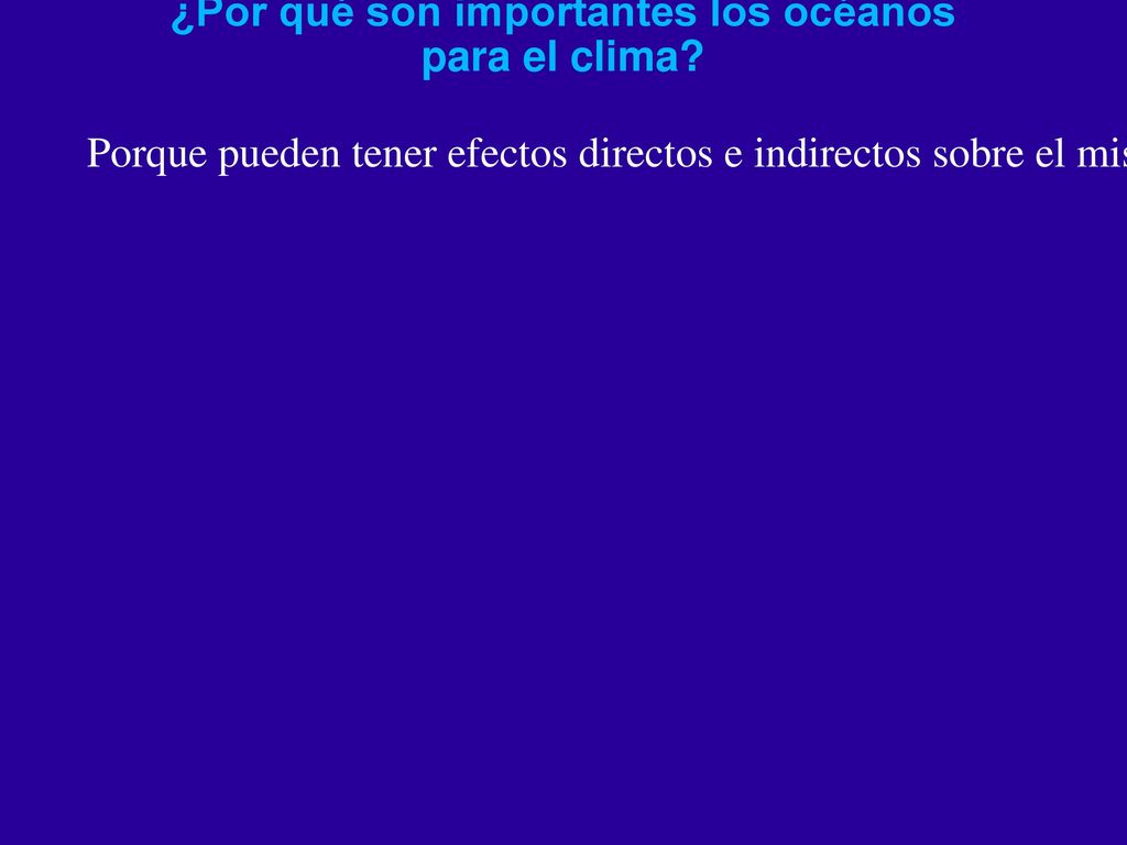 ¿Por qué son importantes los océanos para el clima