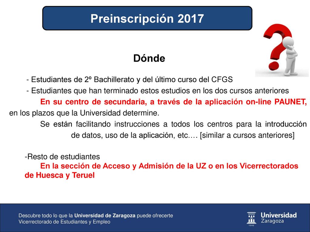 Preinscripción 2017 Dónde. - Estudiantes de 2º Bachillerato y del último curso del CFGS.