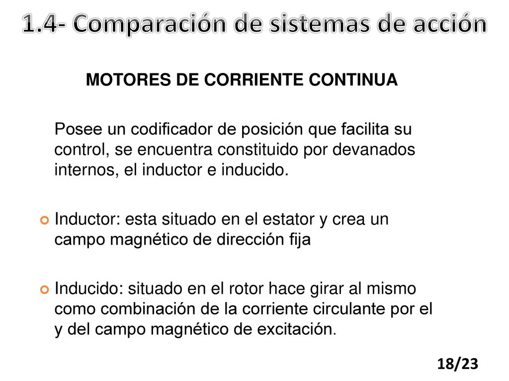 1.4- Comparación de sistemas de acción MOTORES DE CORRIENTE CONTINUA