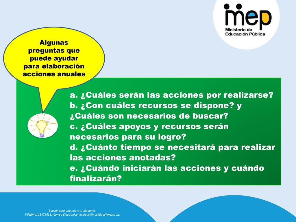 Algunas preguntas que puede ayudar para elaboración acciones anuales