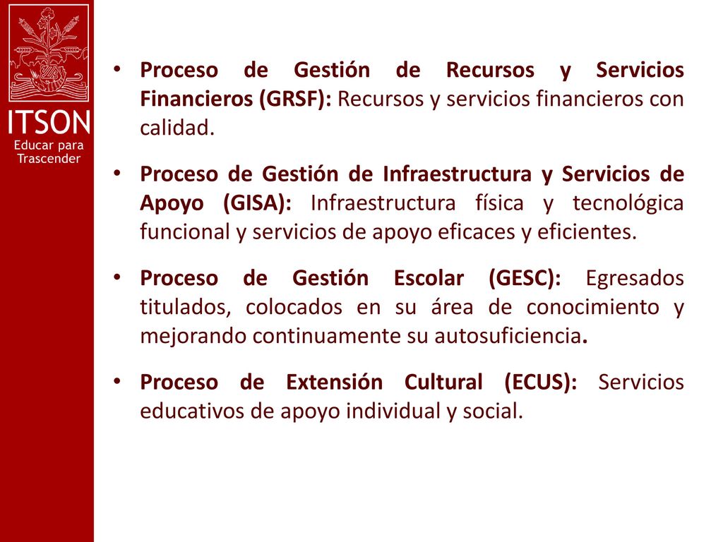 Proceso de Gestión de Recursos y Servicios Financieros (GRSF): Recursos y servicios financieros con calidad.