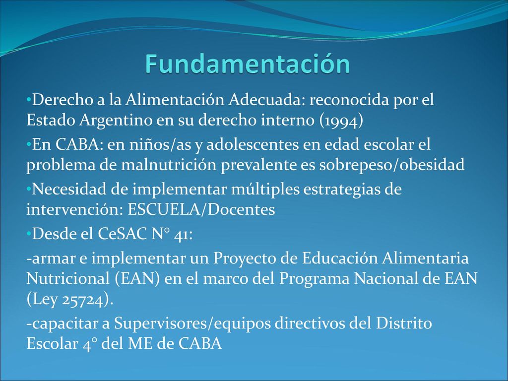 Fundamentación Derecho a la Alimentación Adecuada: reconocida por el Estado Argentino en su derecho interno (1994)