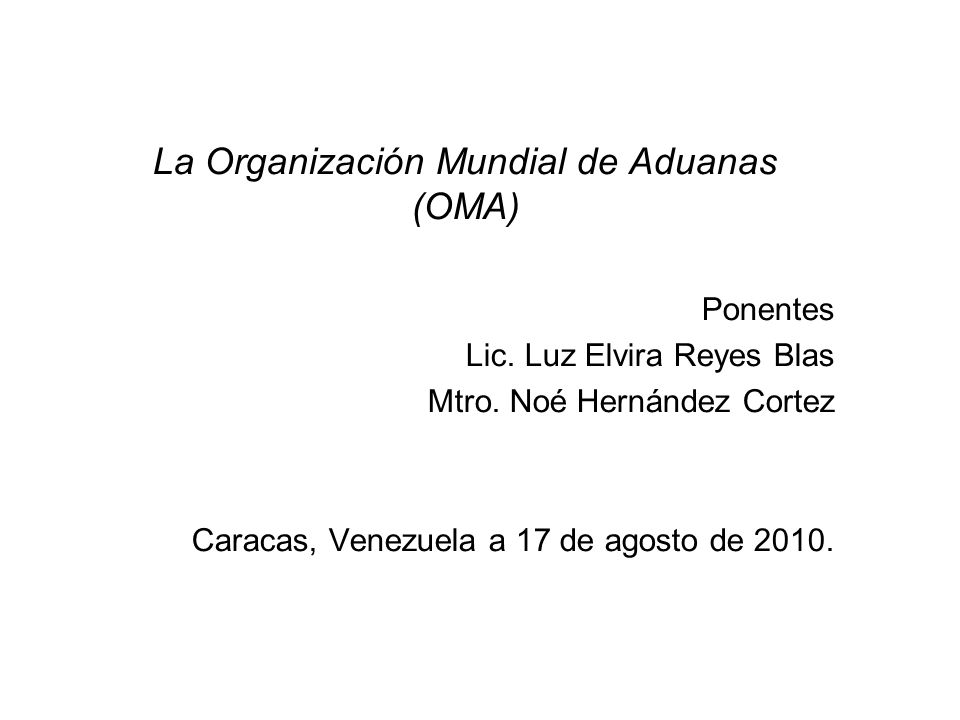 La Organización Mundial de Aduanas (OMA)