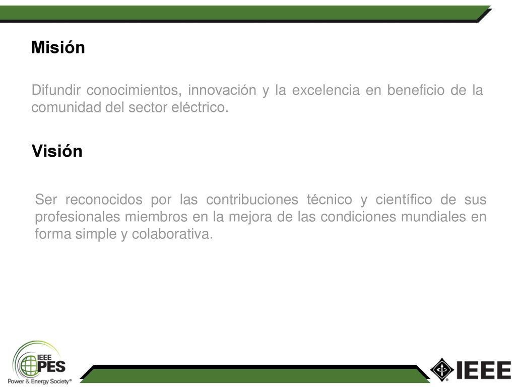 Misión Difundir conocimientos, innovación y la excelencia en beneficio de la comunidad del sector eléctrico.