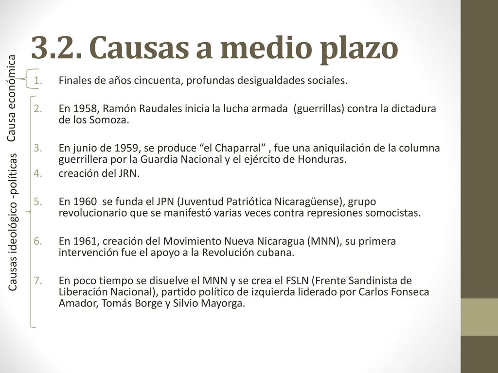 3.2. Causas a medio plazo Causa económica Causas ideológico -políticas