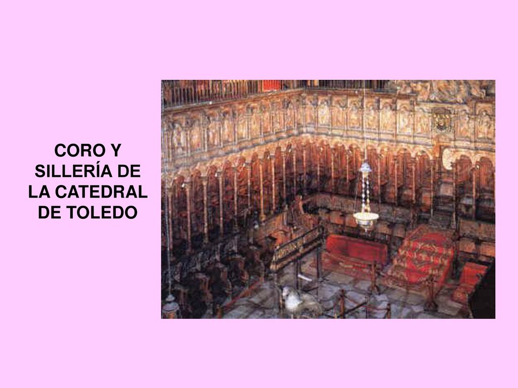 CORO Y SILLERÍA DE LA CATEDRAL DE TOLEDO