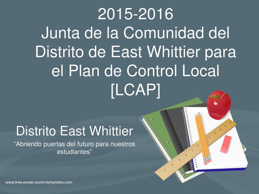 Junta de la Comunidad del Distrito de East Whittier para el Plan de Control Local [LCAP]