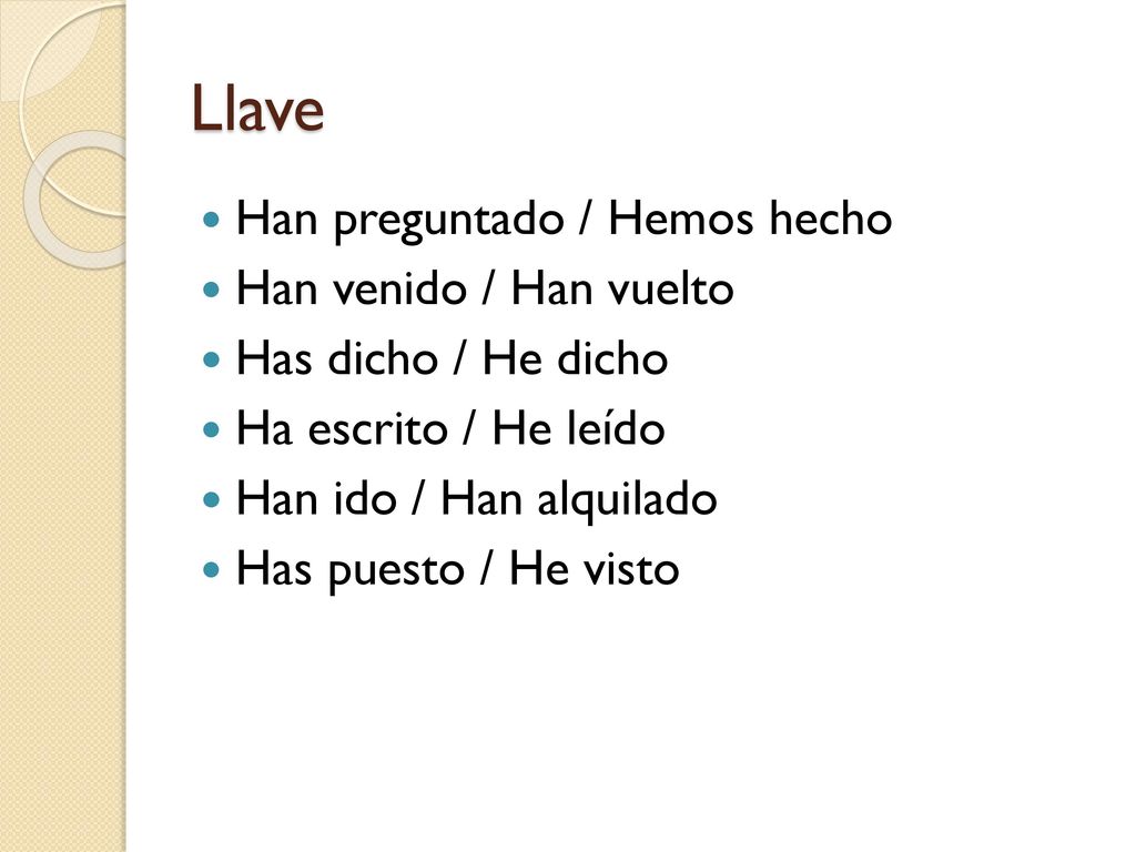 Llave Han preguntado / Hemos hecho Han venido / Han vuelto